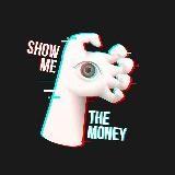 ?Show me the Money?