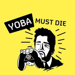 YOBA DOIT MOURIR !